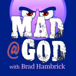 Mad At God - Brad Hambrick