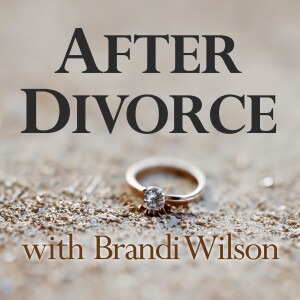 After Divorce - Brandi Wilson