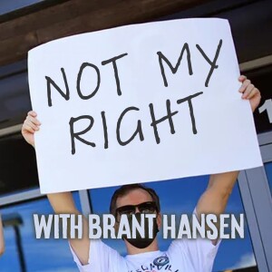 Not My Right - Brant Hansen