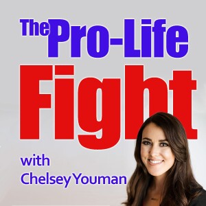 The Pro-Life Fight - Chelsey Youman