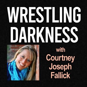 Wrestling Darkness - Courtney Joseph Fallick