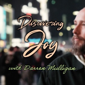 Discovering Joy - Darren Mulligan