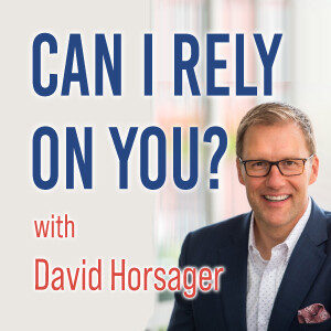 Can I Rely On You? - David Horsager