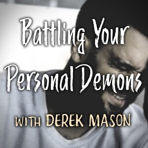 Battling Your Personal Demons - Derek Mason