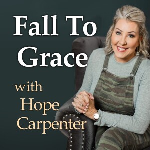Fall To Grace - Hope Carpenter