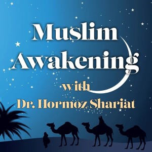 Muslim Awakening - Dr. Hormoz Shariat