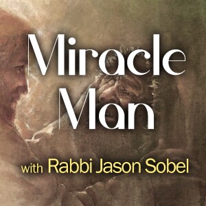 Miracle Man - Rabbi Jason Sobel