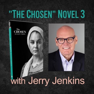 ”The Chosen” novel 3 - Jerry Jenkins