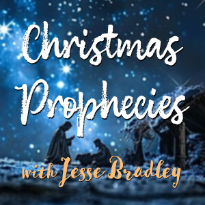 Christmas Prophecies - Jesse Bradley