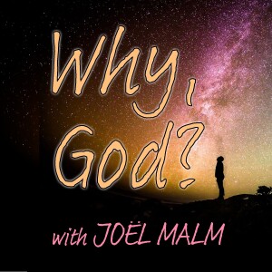 Why, God? - Joel Malm