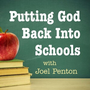 Putting God Back Into Schools - Joel Penton