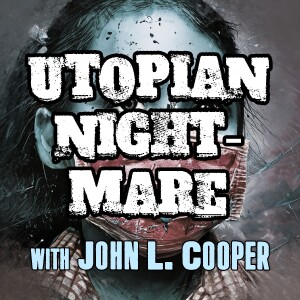 Utopian Nightmare - John L. Cooper