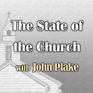 The State Of The Church - John Plake