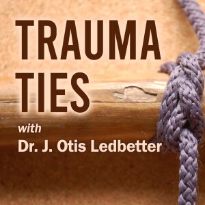 Trauma Ties - J. Otis Ledbetter