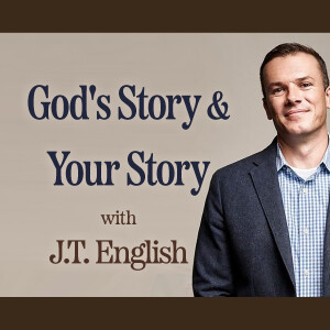God's Story And Your Story - J.T. English