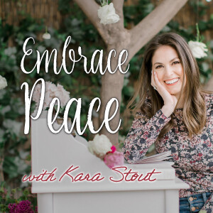 Embrace Peace - Kara Stout