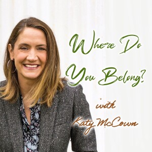 Where Do You Belong? - Katy McCown