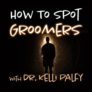 How To Spot Groomers - Kelli Palfy