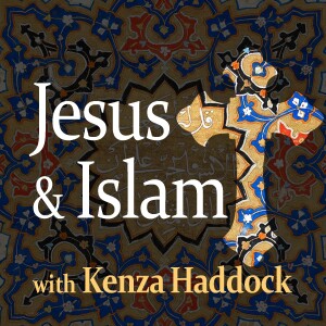 Jesus and Islam - Kenza Haddock