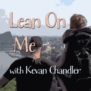 Lean On Me - Kevan Chandler