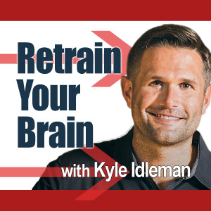 Retrain Your Brain - Kyle Idleman