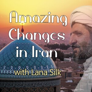 Amazing Changes In Iran - Lana Silk