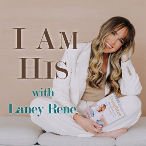 I Am His - Laney Rene