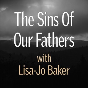 The Sins Of Our Fathers - Lisa-Jo Baker