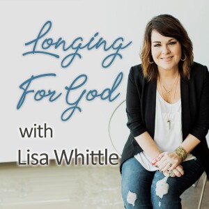 Longing For God - Lisa Whittle