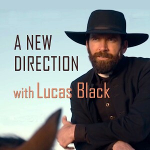 A New Direction - Lucas Black