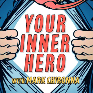 Your Inner Hero - Mark Chironna