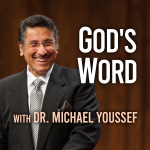 God’s Word - Dr. Michael Youssef