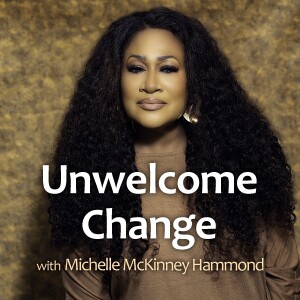 Unwelcome Change - Michelle McKinney Hammond