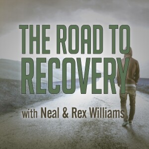 The Road To Recovery - Neal and Rex Williams
