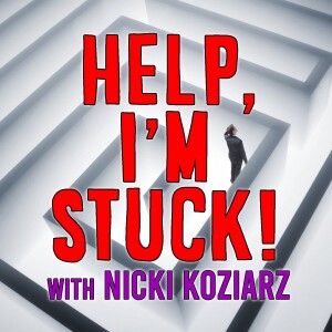 Help, I’m Stuck! - Nicki Koziarz