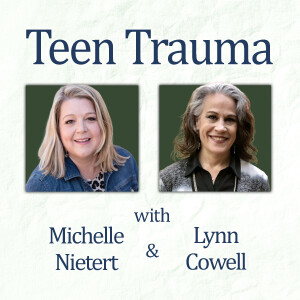 Teen Trauma - Michelle Nietert & Lynn Cowell