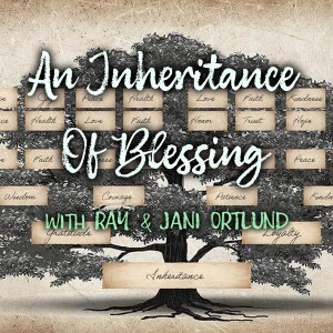 An Inheritance Of Blessing - Ray & Jani Ortlund