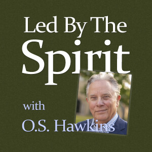 Led By The Spirit - O.S. Hawkins