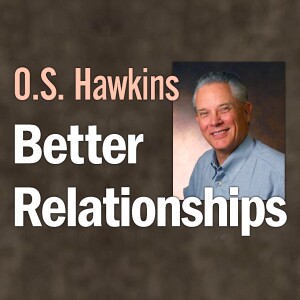 Better Relationships - O.S. Hawkins on LIFE Today Live