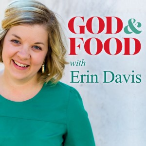 God and Food - Erin Davis