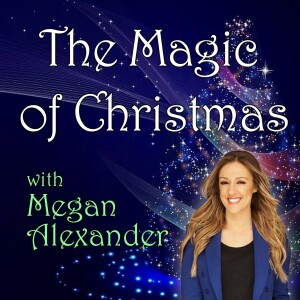 The Magic Of Christmas - Megan Alexander