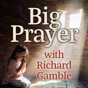 Big Prayer - Richard Gamble