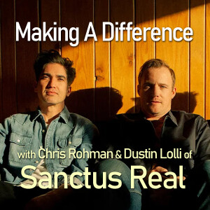 Making A Difference - Sanctus Real