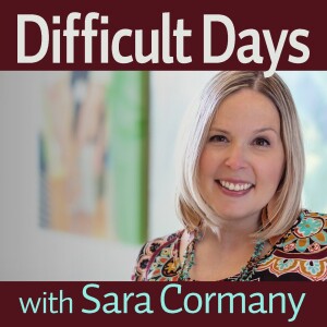 Difficult Days - Sara Cormany