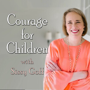 Courage For Children - Sissy Goff
