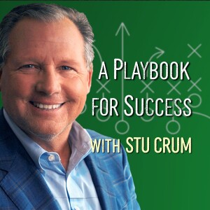 A Playbook For Success - Stu Crum