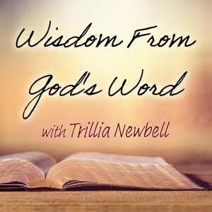 Wisdom From God’s Word - Trillia Newbell