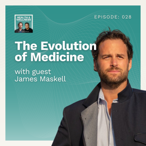 028: The Evolution of Medicine With James Maskell