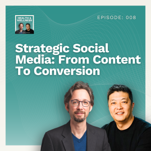 008: Strategic Social Media: From Content To Conversion