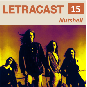 LetraCast 15 – Alice in Chains: Nutshell